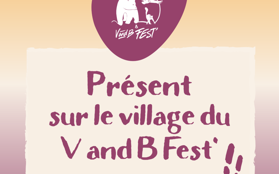 Le Refuge de l’Arche présent sur le village du V and B Fest’ !