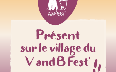 Le Refuge de l’Arche présent sur le village du V and B Fest’ !
